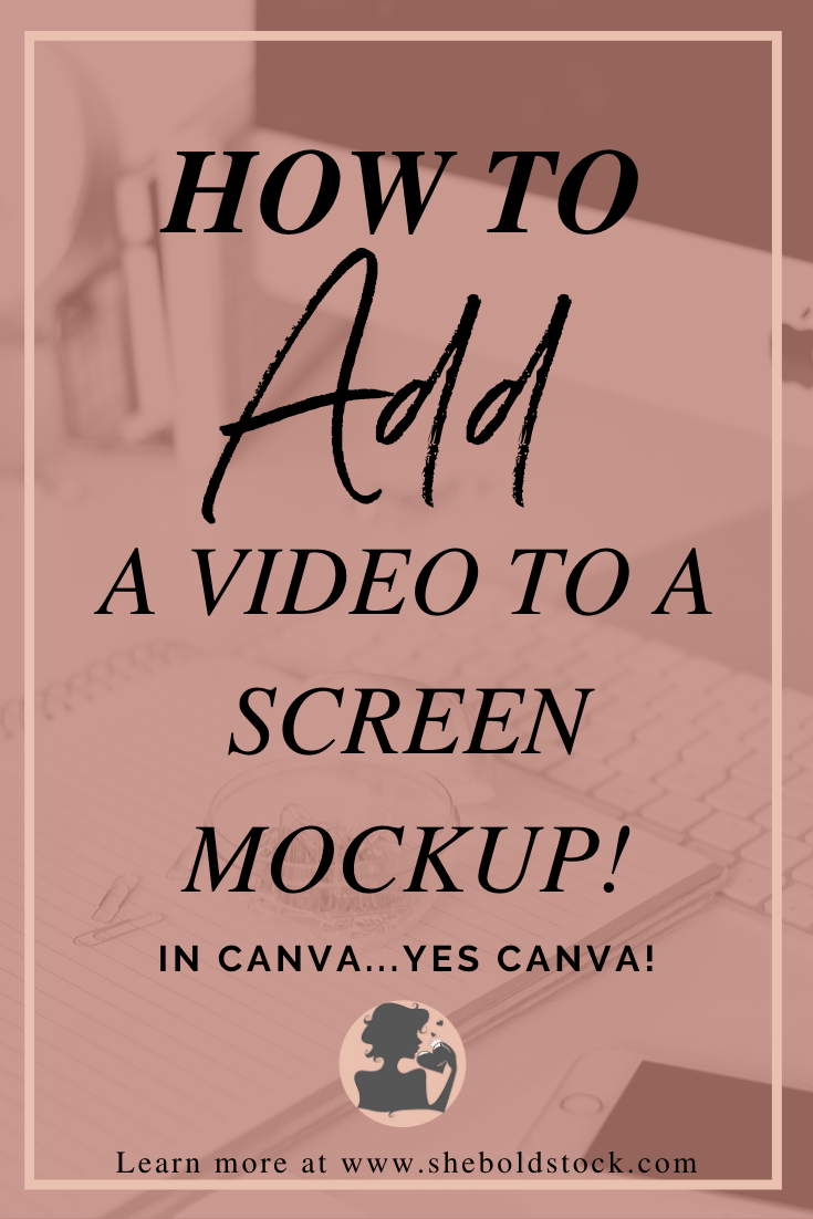 Photo Download rotato and open rotato on your mac ; How To Insert Video Into A Screen Mockup In Canva She Bold Stock