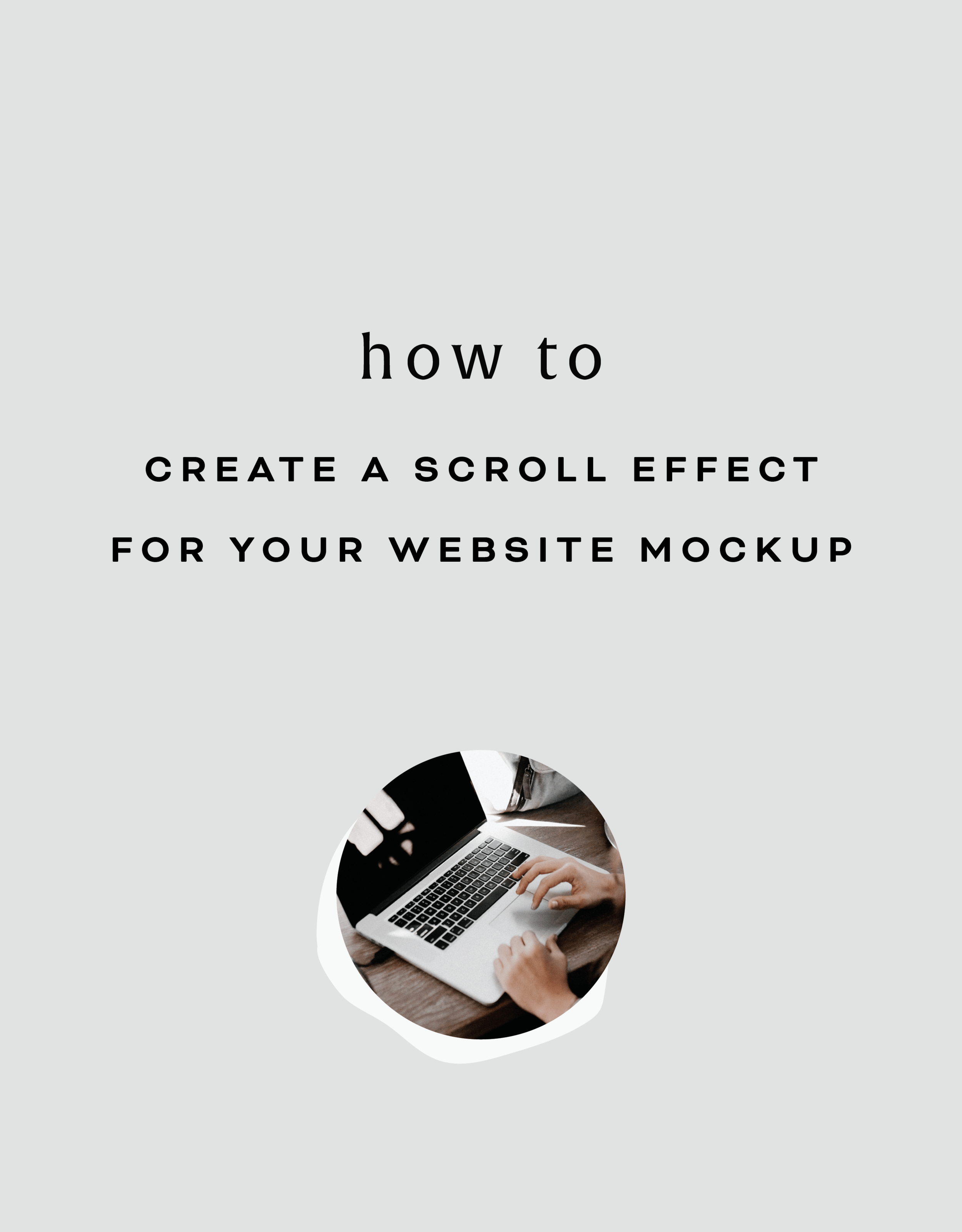 Web design is a blast. How To Create A Scroll Effect For Your Website Mockup June Mango Design Go Live In 5 Web Design